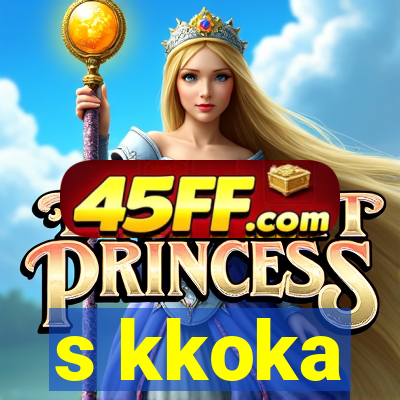 s kkoka